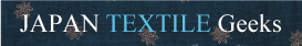 JAPAN TEXTILE GEEKS